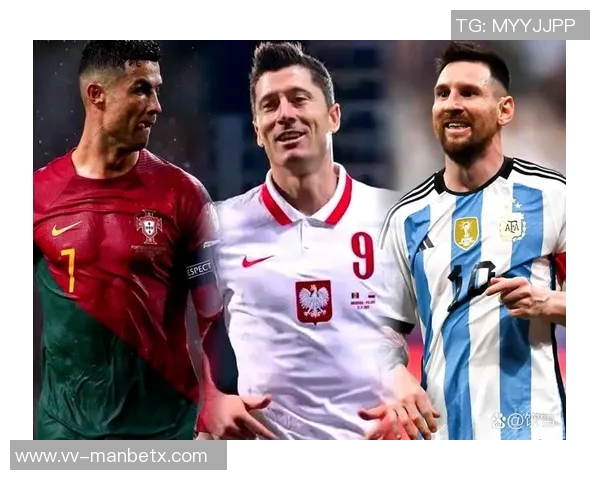 莱万30岁后欧冠62球成历史最佳仅次于C罗68球